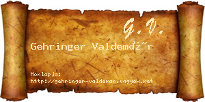 Gehringer Valdemár névjegykártya